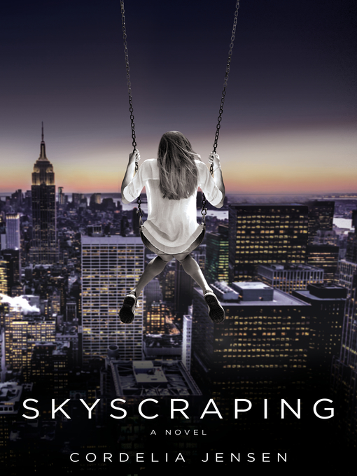 Title details for Skyscraping by Cordelia Jensen - Wait list
